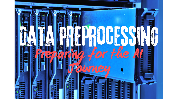 Understand Data Preprocessing In Artificial Intelligence